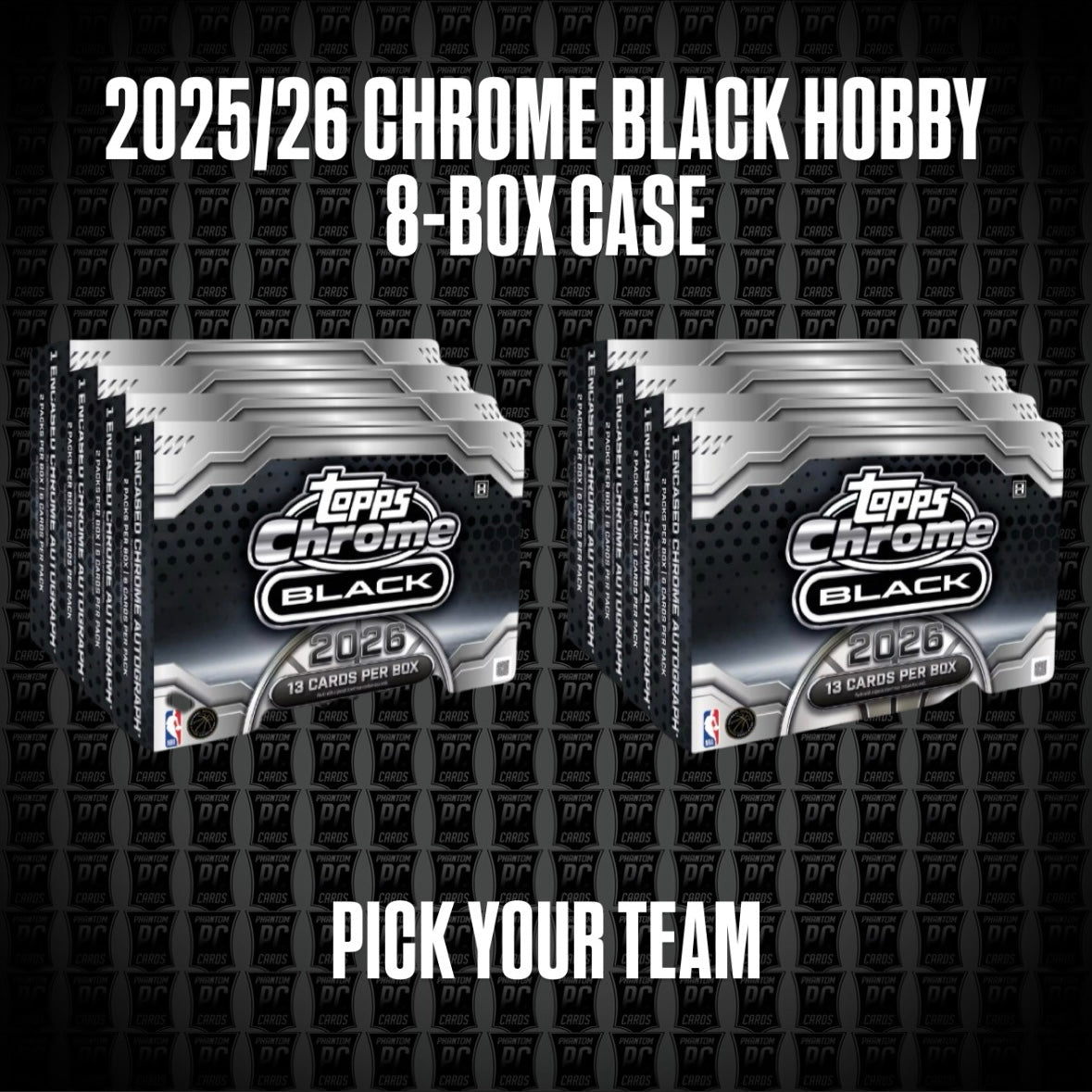 *NEW* 8-Box CASE 2025 Topps Chrome Black Hobby Basketball Break - Pick Your Team (Thursday 8/27/26)
