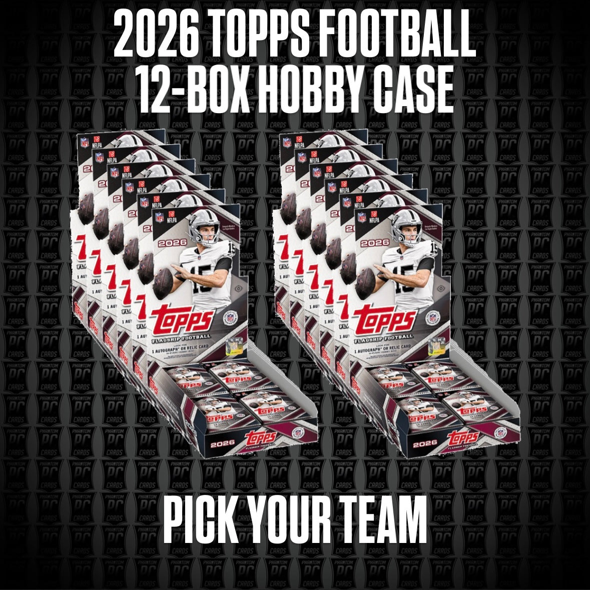 *NEW* 12-Box CASE 2026 Topps HOBBY Football Break - Pick Your Team (Sunday 8/23/26)