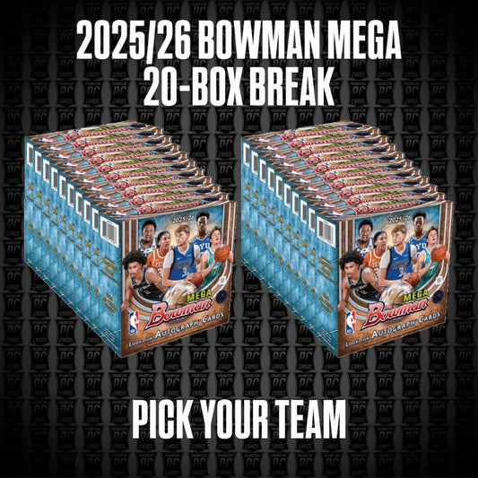20-Box Break 2025 Bowman MEGA Basketball Break - Pick Your Team (Tuesday 10/20/26)