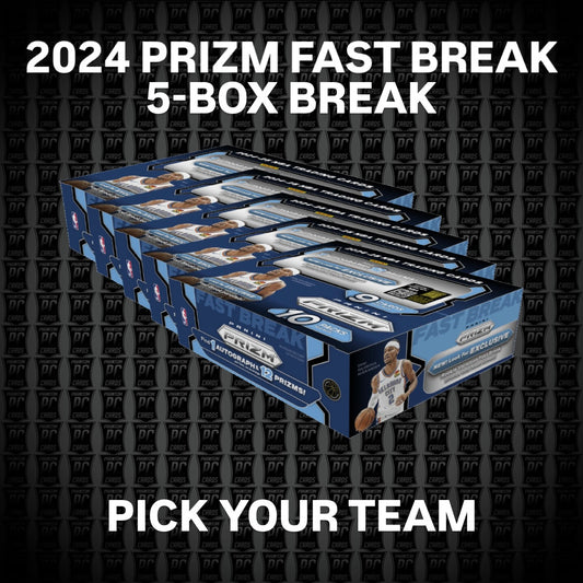 5-BOX 2024 PRIZM FAST BREAK Basketball -- PICK YOUR TEAM (Tuesday 3/25/25)