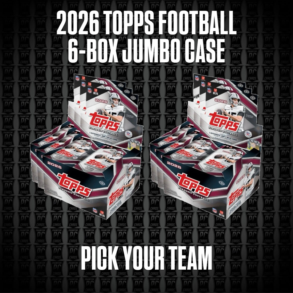 *NEW* 6-Box CASE 2026 Topps JUMBO Football Break - Pick Your Team (Sunday 8/23/26)