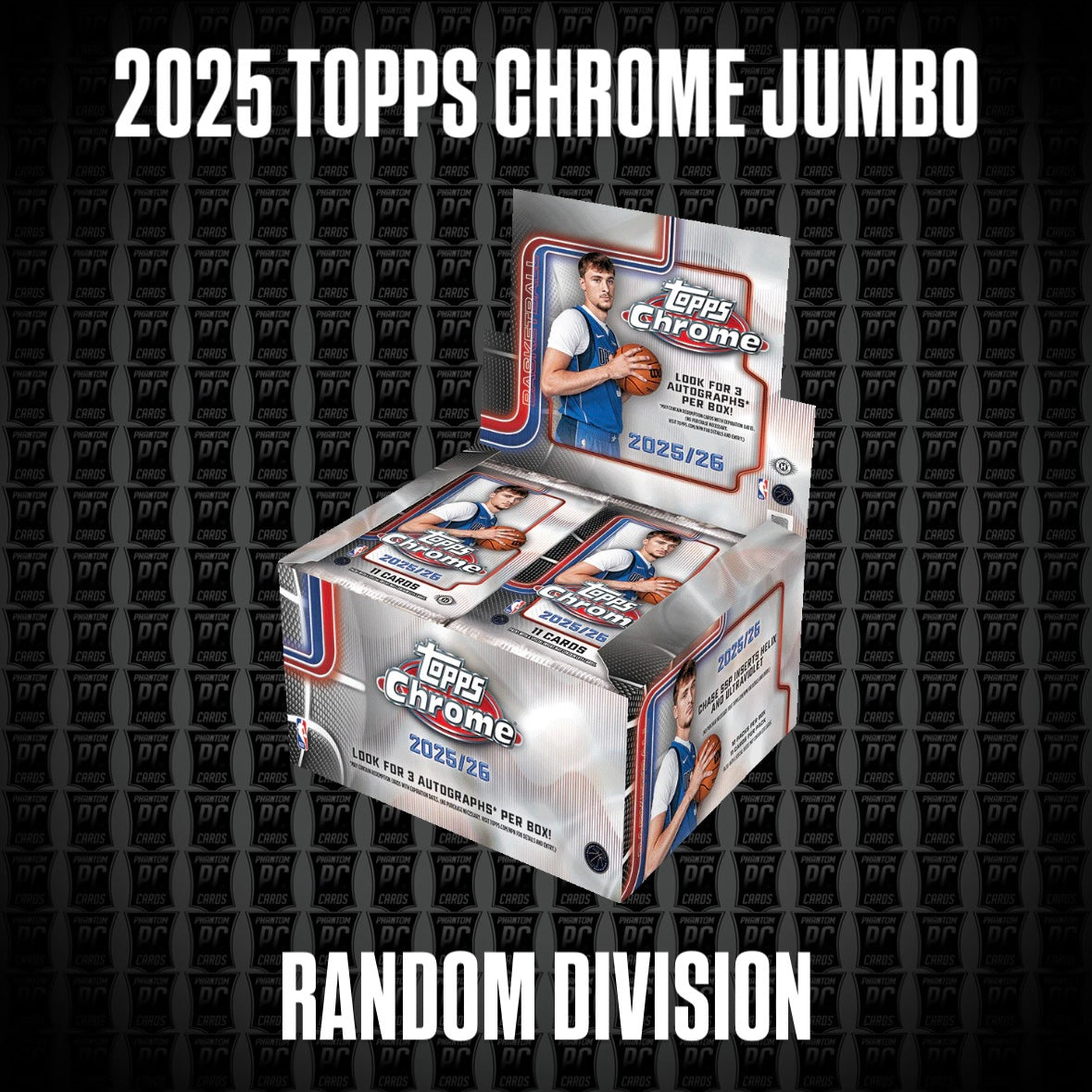 2025 Topps Chrome JUMBO Basketball Break - Random Division or 5 Random Teams (Saturday 12/20/25)