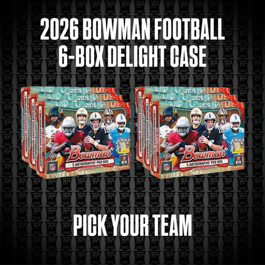 6-Box CASE 2026 Bowman BREAKER'S DELIGHT Football Break - Pick Your Team (Wednesday 9/30/26)