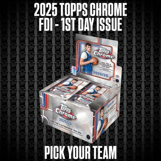 2025 Topps Chrome FDI First Day Issue Basketball Break - Pick Your Team (Tuesday 12/16/25)